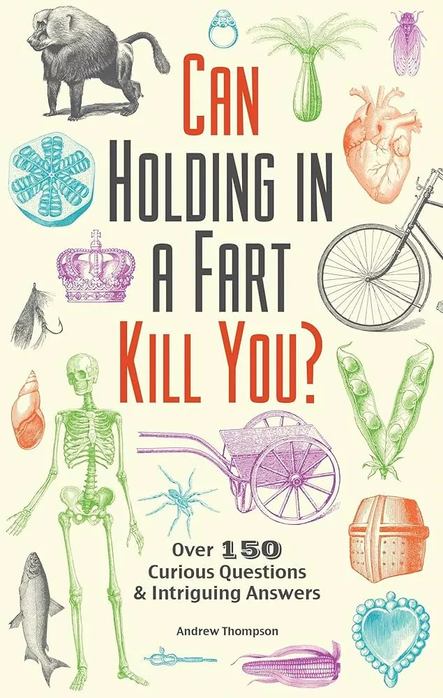 holding a fart can kill you