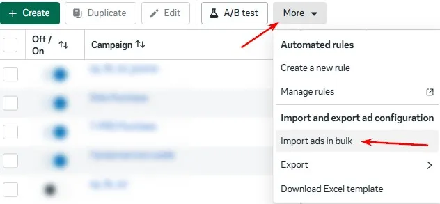 Когато таблицата е готова, я сваляте от Google Sheets като .xlsx или .csv и се връщате в Ads Manager &rarr; More &rarr; Import Ads in Bulk.